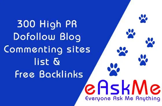 300+ High PR Dofollow Blog Comment Sites list 2024 & Free Backlinks