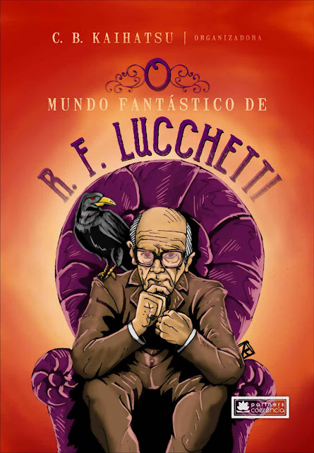 O mundo fantástico de R.F. Lucchetti - C. B. Kaihatsu
