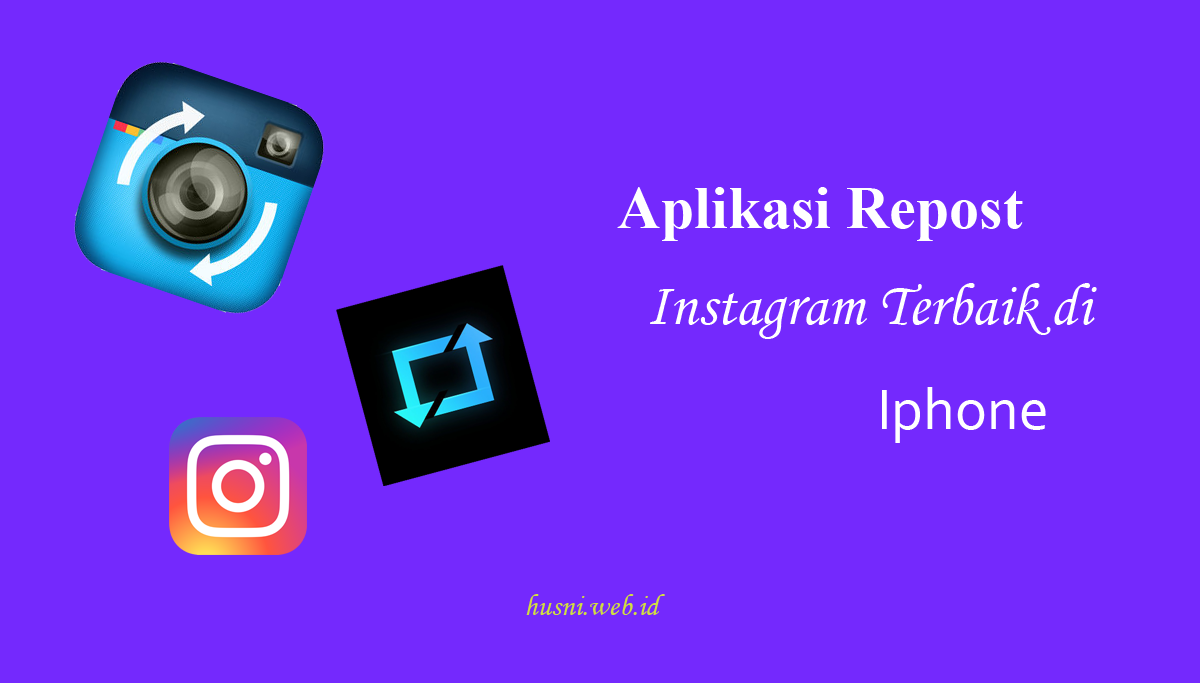 Aplikasi Repost Instagram Terbaik Di Iphone Mas Husni