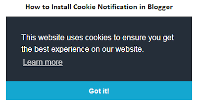 How to Install Cookie Notification in Blogger