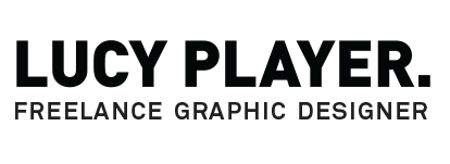Lucy Player  |  Graphic Designer