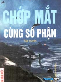 Chớp Mắt Cùng Số Phận - Chop Mat Cung So Phan