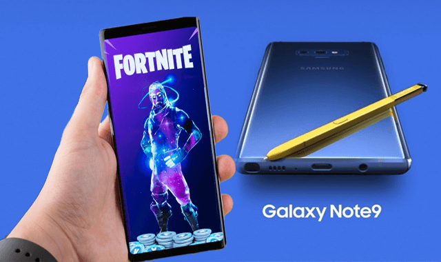 مميزات سامسونج Galaxy Note 9 وقائمة هواتف التى تدعم لعبة Fortnite المرتقبة