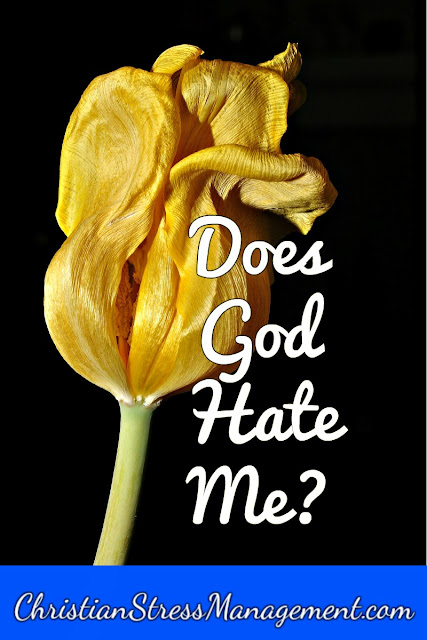 Does God Hate Me?