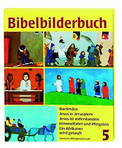 Was uns die Bibel erzählt: Bibelbilderbuch, 5 Bde., Bd.5, Bartimäus