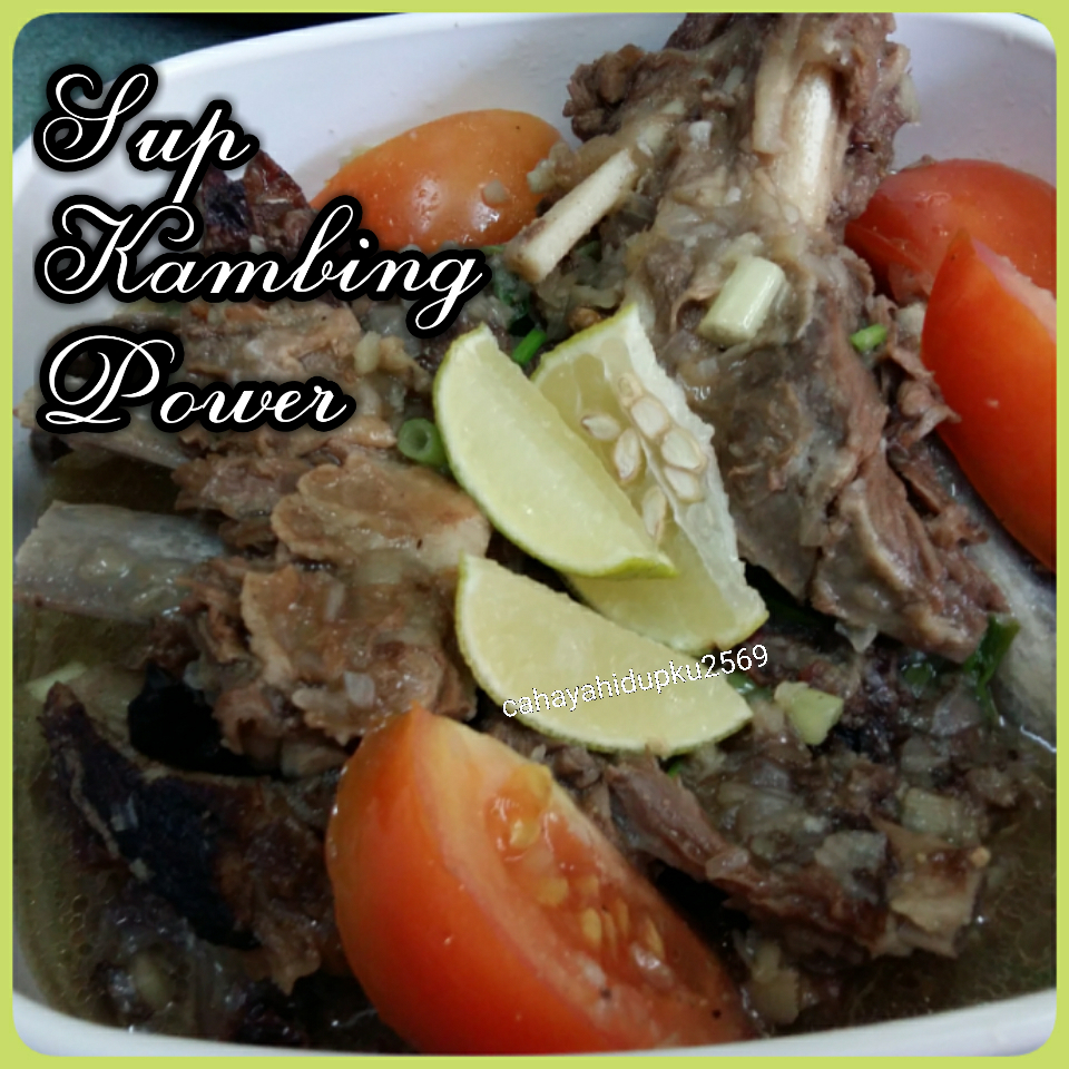 Cahaya Hidupku Resepi Sup Kambing Power