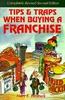 Tips and Traps When Buying a Franchise