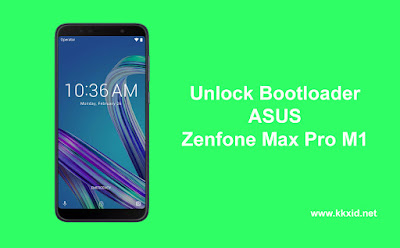 Description : Cara Mudah Unlock BootLoader Asus Zenfone Max Pro M1