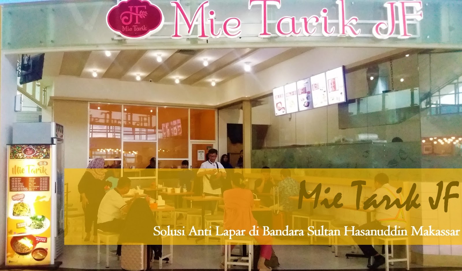 Mie Tarik Jf Solusi Anti Lapar Di Bandara Sultan Hasanuddin Makassar Ndypada Com