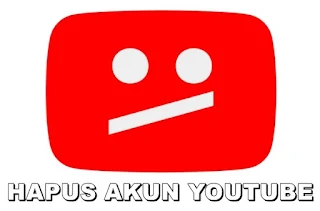 Cara Menghapus Akun Youtube
