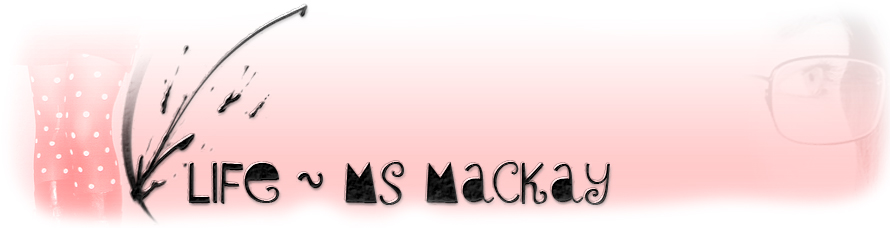 Life and Art ~ Ms Mackay