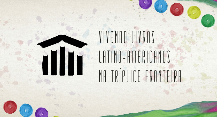 Vivendo Livros Latino-americanos na Tríplice Fronteira