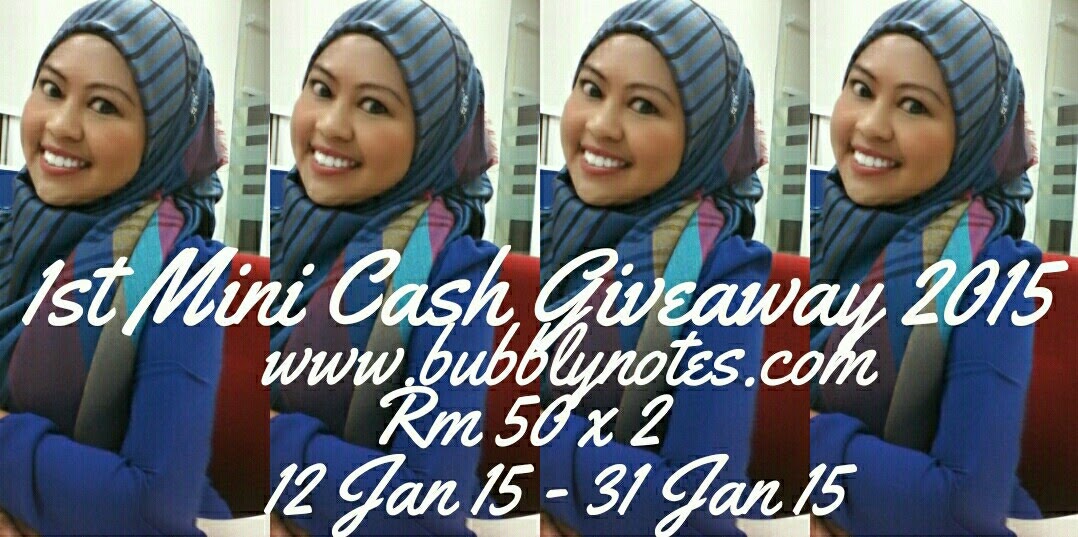 http://www.bubblynotes.com/2015/01/1st-mini-cash-giveaway-2015.html