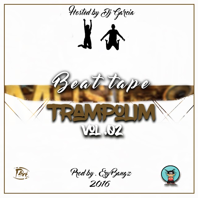 Beat Tape TRAMPOLIM Vol.2 (Prod by Ery Bangz) "Hosted by Dj Garcia" Rap (Download Free)