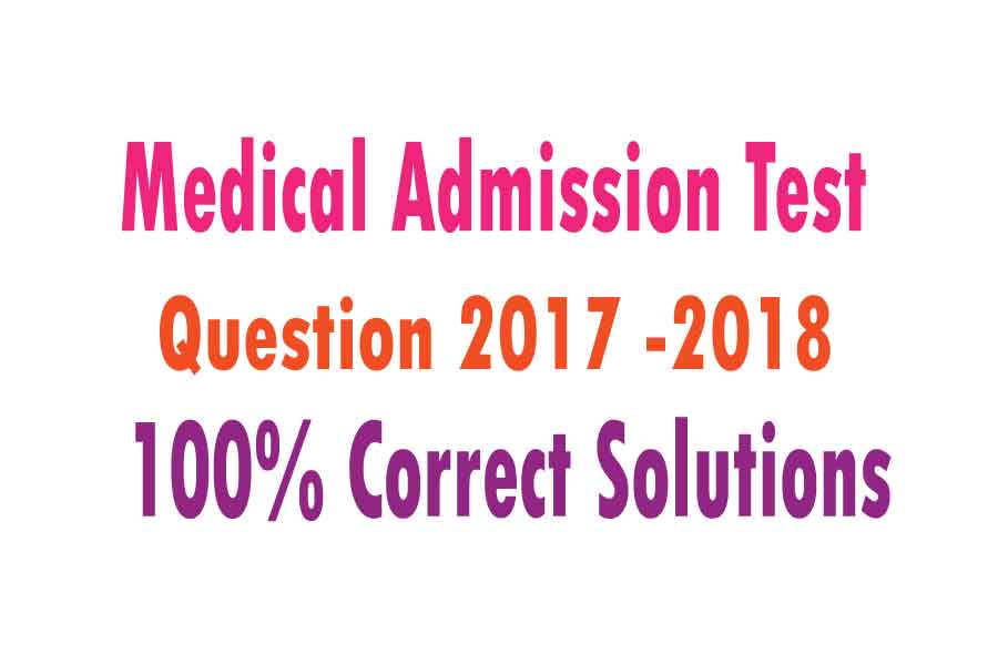 Medical Admission Test 2019 2020 Question 100 Correct Solution medical-admission-test-2019-2020-question-100-correct-solution