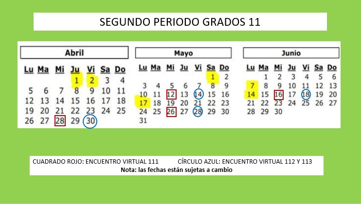 Fechas encuentros virtuales segundo período grados 11