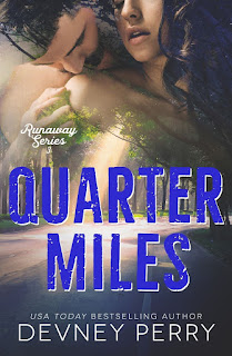 Book Review: Quarter Miles (Runaway #3) by Devney Perry + Excerpt | About That Story