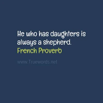 He who has daughters is always a shepherd