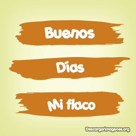 Buenos días imágenes enviar a mi flaco.