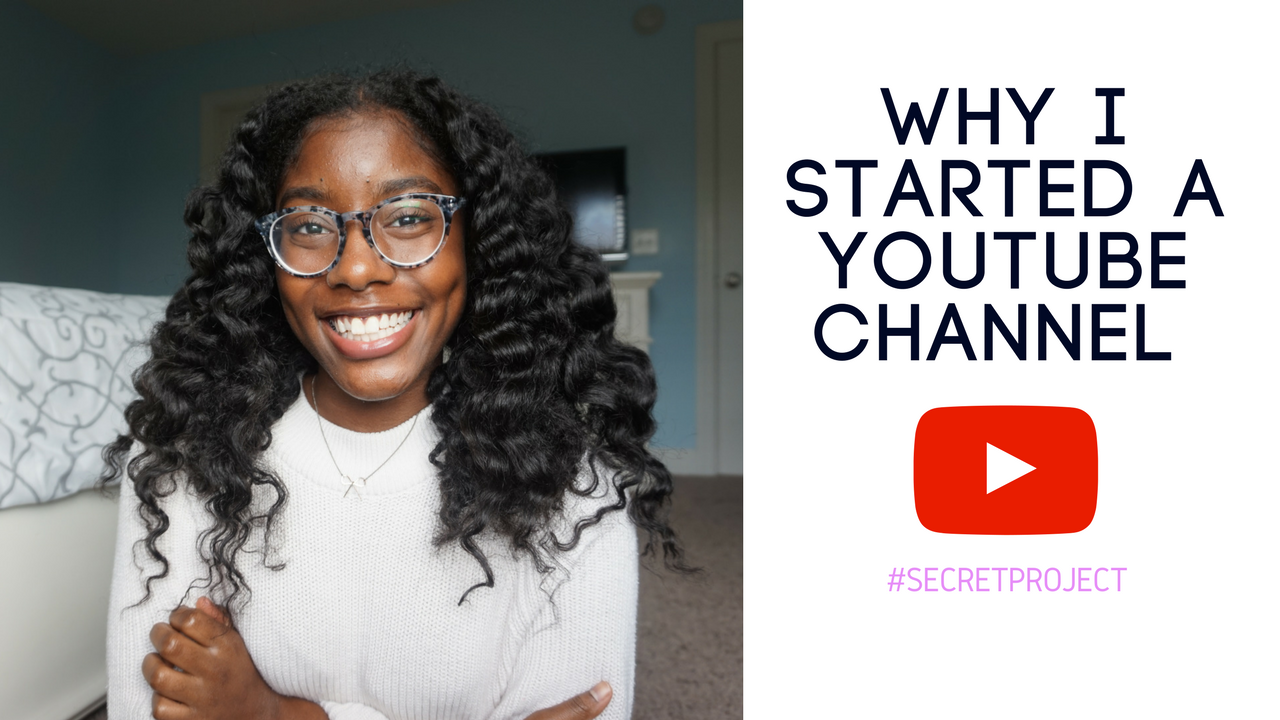 Stay Classy By Jazzy Why I Started A Youtube Channel