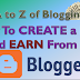 How to Create a Blog and Earn💰 from it | A to Z of Creating Blog on Google BlogSpot