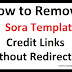 How To Remove Sora Templates Attribution Credit Without Redirecting with proof 