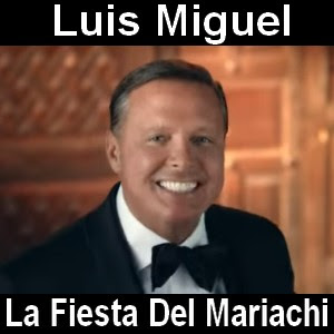 Luis Miguel - La Fiesta Del Mariachi