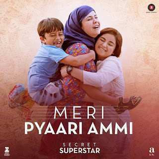 Meri Pyaari Ammi - Secret Superstar (2017) Meri Pyaari Ammi - Secret Superstar (2017)