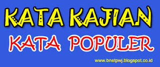 Bnet Purwoharjo Contoh Kata Kajian Dan Kata Populer