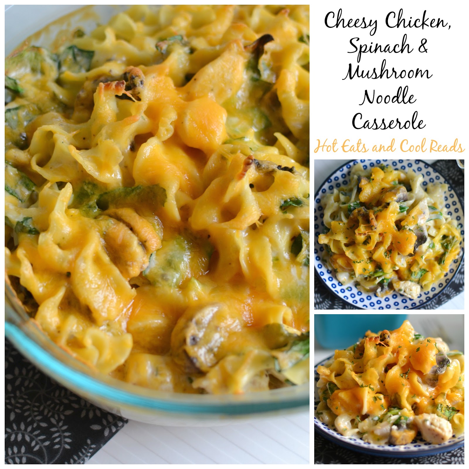 Cheesy Chicken, Spinach and Mushroom Noodle Casserole Recipe