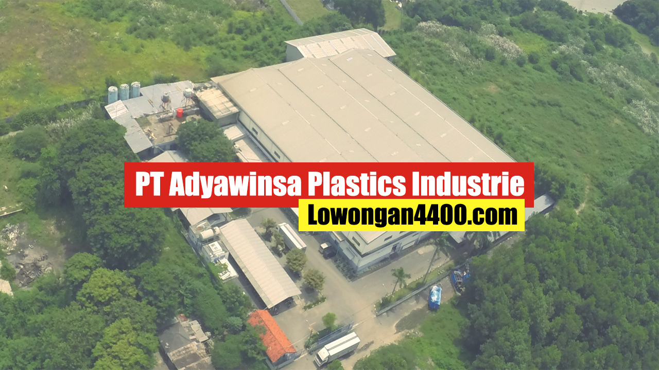 Lowongan Kerja PT Adyawinsa Plastics Industrie Karawang Lowongan4400
