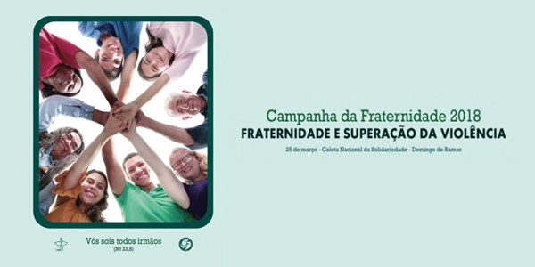 Resultado de imagem para CNBB apresenta cartaz da Campanha da Fraternidade 2018
