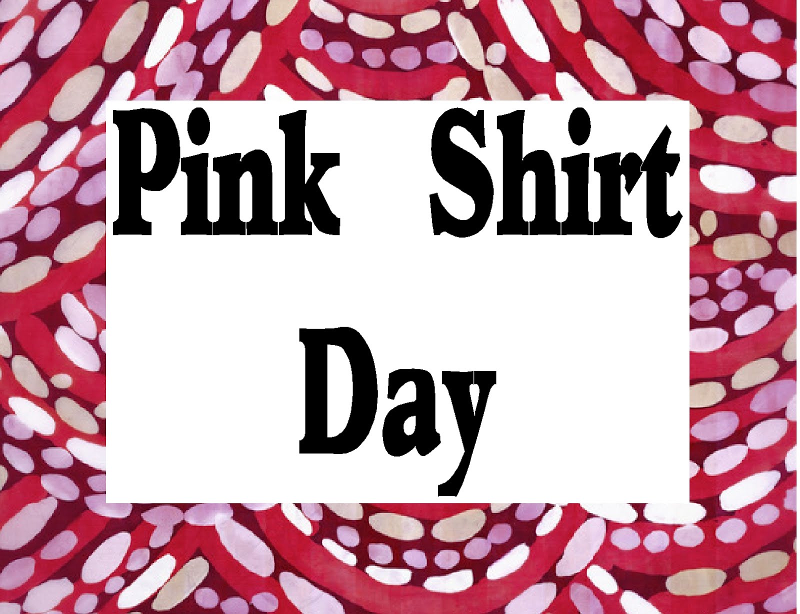 Free Posters and Signs Pink Shirt Day