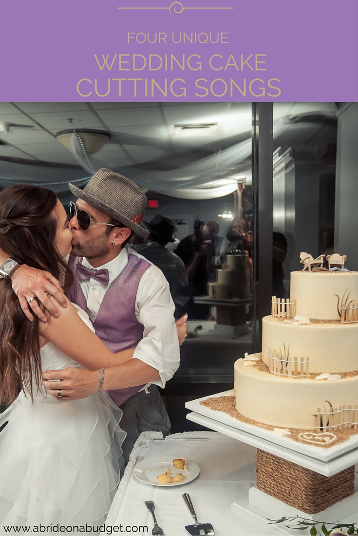 Four Unique Wedding  Cake  Cutting  Songs  A Bride On A Budget
