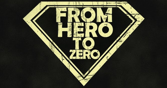From Hero to Zero