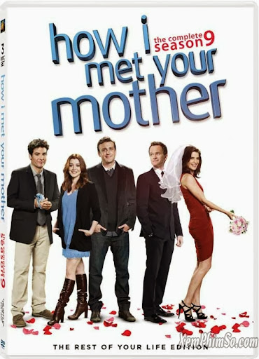 Câu Chuyện Tình Được Kể Lại: PHẦN 9 - How I Met Your Mother: Season 9 Câu Chuyện Tình Được Kể Lại: PHẦN 9