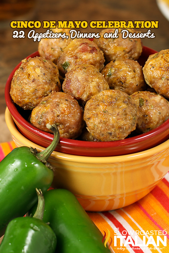 Top 22 Cinco De Mayo Celebration Appetizers, Dinners and Desserts