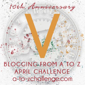 #AtoZChallenge 2019 Tenth Anniversary blogging from A to Z challenge letter V