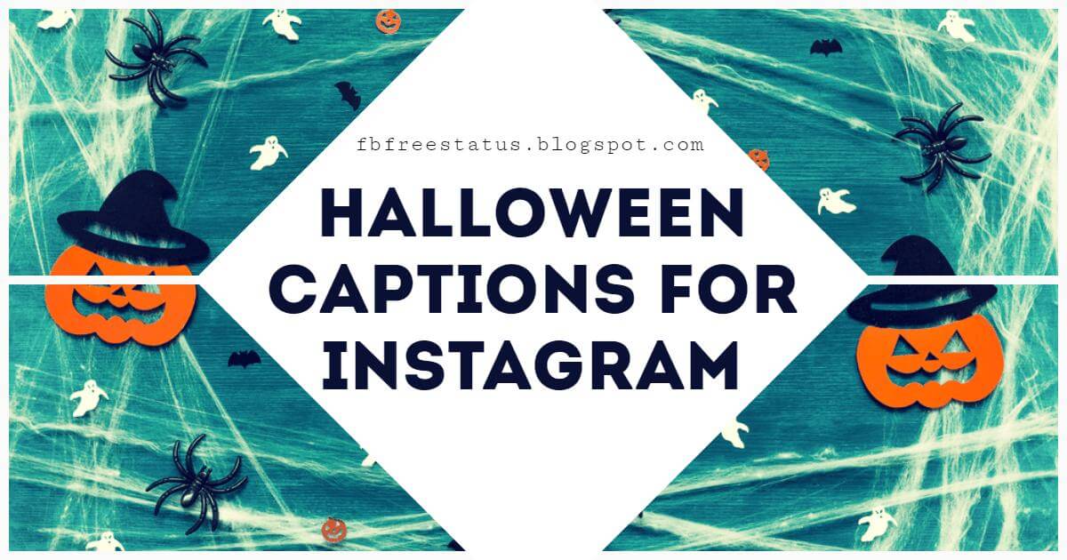 Halloween Instagram Captions For Your Halloween Images