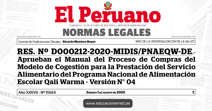 RES. Nº D000212-2020-MIDIS/PNAEQW-DE.- Aprueban el Manual del Proceso de Compras del Modelo de Cogestión para la Prestación del Servicio Alimentario del Programa Nacional de Alimentación Escolar Qali Warma - Versión N° 04 RES. Nº D000212-2020-MIDIS/PNAEQW-DE.- Aprueban el Manual del Proceso de Compras del Modelo de Cogestión para la Prestación del Servicio Alimentario del Programa Nacional de Alimentación Escolar Qali Warma - Versión N° 04