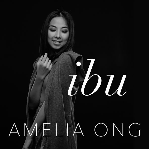 Amelia Ong - Ibu (feat. Andre Dinuth)
