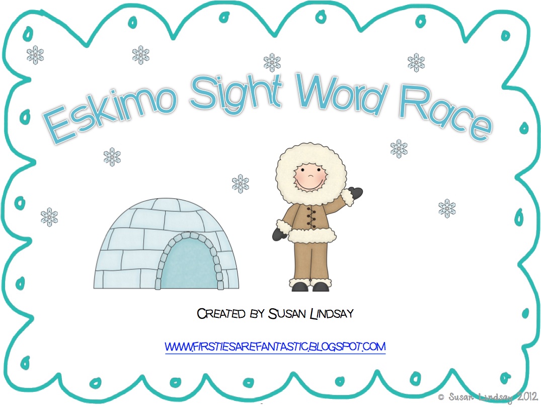 Firsties Are Fantastic! Eskimo Sight Word Race!