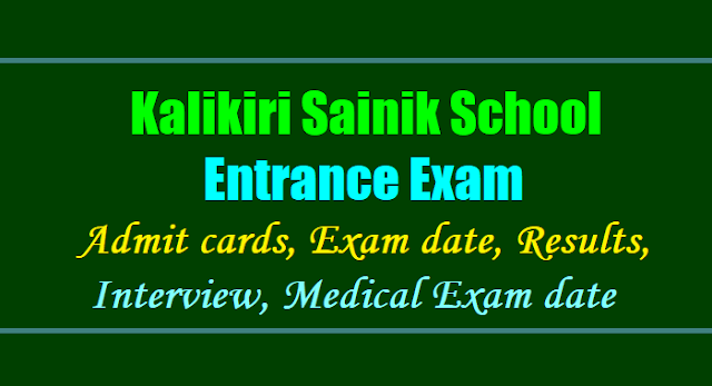 Kalikiri Sainik School Entrance Exam 2018-2020 Admit cards/Hall tickets Kalikiri sainik school entrance exam 2018-2020 application form, Kalikiri sainik school entrance exam admit cards hall tickets,selection list results,final merit list results,interview medical exam dates