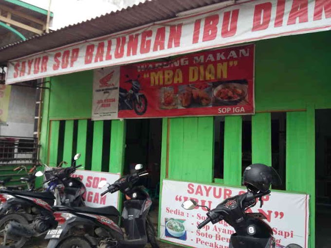 Menikmati Sop Iga Sapi Di Warung Makan “Sayur Sop Balungan Ibu Dian”