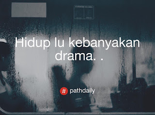 Gambar Kata Kata Path Daily Galau Cinta Terbaru