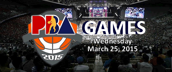 List of PBA Games Wednesday March 25, 2015 @ Smart Araneta Coliseum