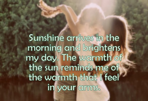 sunshine arrives in morning and brighten my day good morning quotes for him