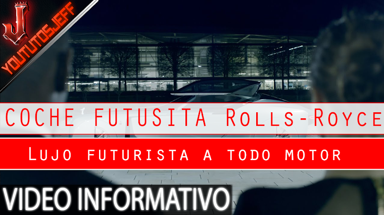 El nuevo coche sin volante de Rolls Royce - Lujo futurista a todo motor | 2016