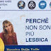 Nausica Della Valle andrà in tour per l'Italia a sostenere che l'omosessualità sia «un abominio» agli occhi di Dio