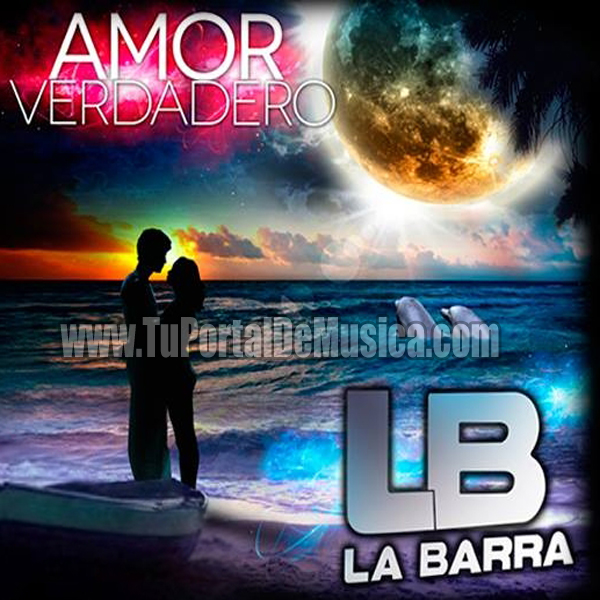 La Barra - Amor Verdadero (2017) La Barra - Amor Verdadero (2017)